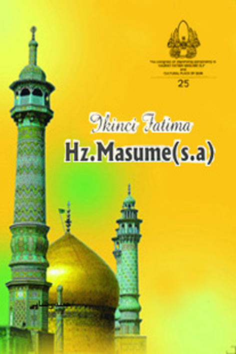 ” Ikinci Fatima hz.Masume ” /Muhammed Muhammedî Iştihardî