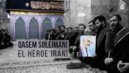 A un año del martirio del Hajj Qasem Suleimani: El luchador contra los enemigos de Ahlul Bayt
