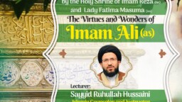 The Virtues and Wonders of Imam Ali A.S